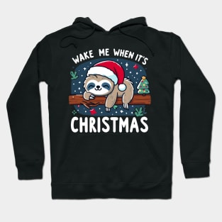 Wake Me When It's Christmas Cute Sloth Xmas Design Hoodie